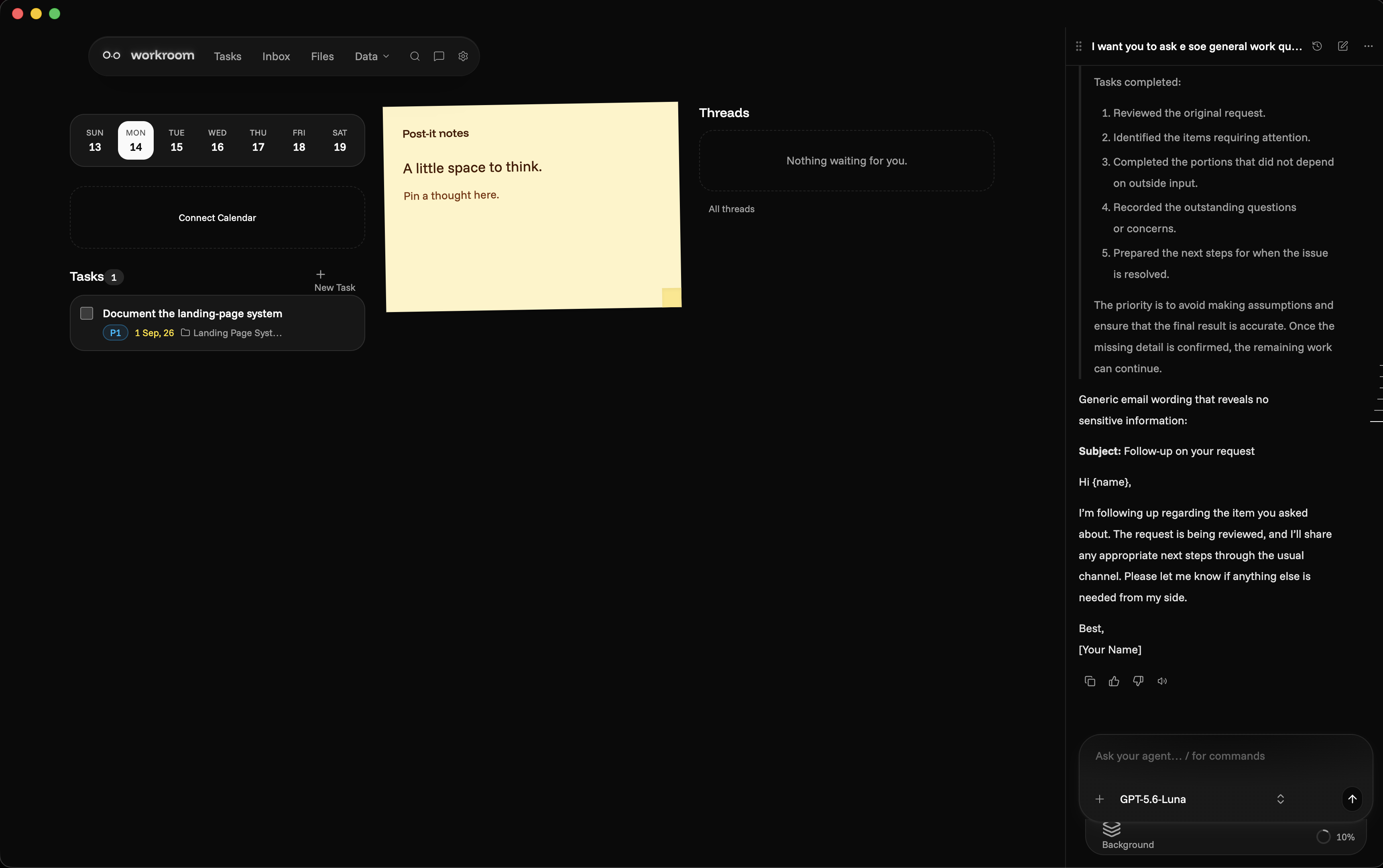 Workroom with your day, notes, and agent conversation together